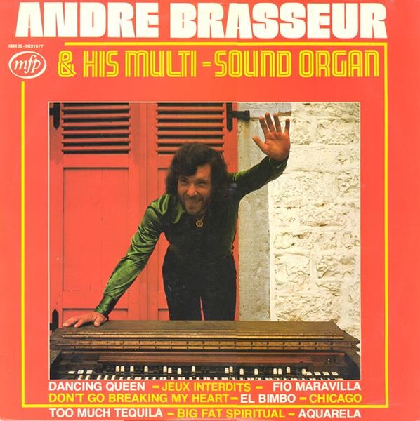 Andre Brasseur - His Multi-Sound Organ (1977)