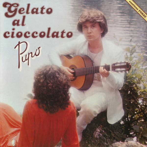 Pupo - Gelato Al Cioccolato (1979)
