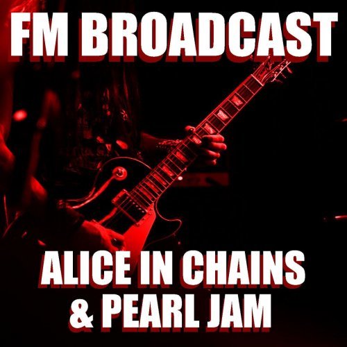 FM Broadcast Alice In Chains & Pearl Jam (2020)